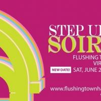 Flushing Town Hall Presents Its First-Ever: STEP UP SOIREE - A VIRTUAL GALA Video