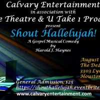 Calvary Entertainment and Encore Theatre & U Take 1 Productions to Present SHOUT HALL Photo