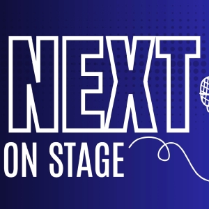 Submissions Open For BroadwayWorlds NEXT ON STAGE Season 6 Photo