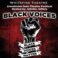 Whitefire Theatre Announces BLACK VOICES October 2020 Shows Photo