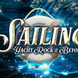 SAILING: YACHT ROCK AND BEYOND to Open at Florida Studio Theatre