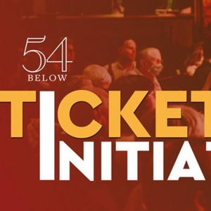 54 Below to Offer $15 Tickets Through New Ticket Initiative Photo