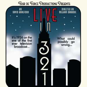 LIVE IN 3,2,1… World Premiere to Open at Chapel Theatre Photo