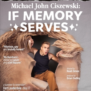 MICHAEL JOHN CISZEWSKI: IF MEMORY SERVES to Play Boston & NYC This Month Ahead of Edi