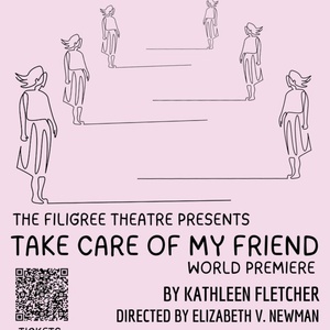Review: TAKE CARE OF MY FRIEND at The Filigree Theatre Photo