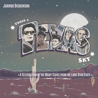 Jarrod Dickenson Announces 'Under A Texas Sky' Video