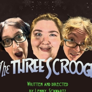 Daydream Theatre Company and Rhode Island Stage Ensemble To Present THE THREE SCROOGES Photo