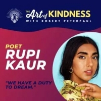 Listen: Rupi Kaur Kicks Off Season 3 of THE ART OF KINDNESS Podcast Photo