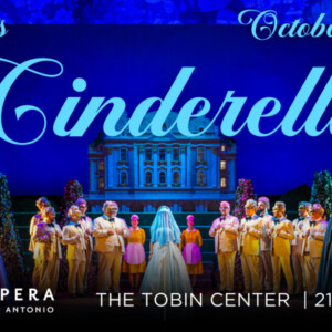 CINDERELLA to Open OPERA San Antonio's 26/27 Season Photo