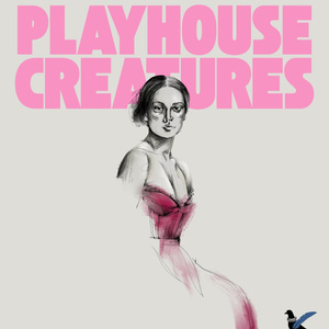 Pigeon Creek Shakespeare to Present PLAYHOUSE CREATURES at Michigan Venues Photo