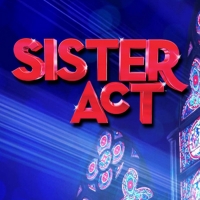 BWW Review: SISTER ACT, Rose Theatre @ Gilded Balloon