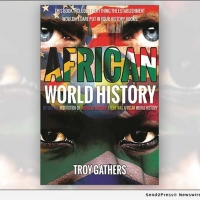 Troy Gathers Releases New Book AFRICAN WORLD HISTORY Photo