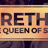 ARETHA: THE QUEEN OF SOUL Heads to the Aronoff Center