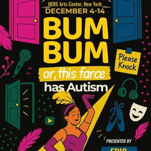 Epic Players To Present World Premiere Of BUM BUM (OR, THIS FARCE HAS AUTISM) 