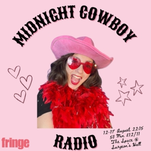 MIDNIGHT COWBOY RADIO to be Presented at Edinburgh Fringe Photo