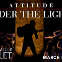 Nashville Ballet To Present ATTITUDE: A Two-Part Virtual Series Video