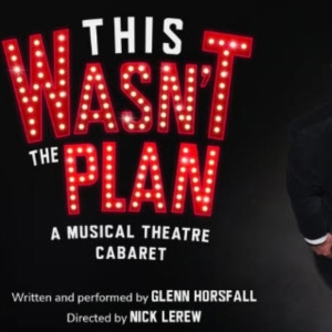 Review: THIS WASNT THE PLAN at Fringe Festival Photo