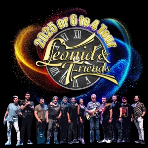 Leonid & Friends to Kick Off 25 Or 6 To 4 Tour This Week Photo