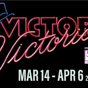 Review: VICTOR / VICTORIA at Palm Canyon Theatre