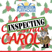 INSPECTING CAROL Comes to The Lake Worth Playhouse