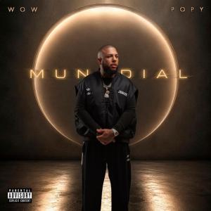 Wow Popy to Release MUNDIAL Album With Farruko, Tito El Bambino Photo