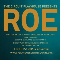 The Circuit Playhouse Presents ROE in February