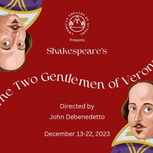 THE TWO GENTLEMEN OF VERONA to be Presented At The ATA As Part Of Classical Series Video