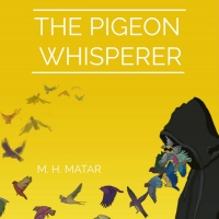 Motaz H Matar's New Book THE PIGEON WHISPERER to be Released Photo