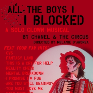World Premiere of ALL THE BOYS I BLOCKED Solo Musical to be Presented by Chanel & the  Photo