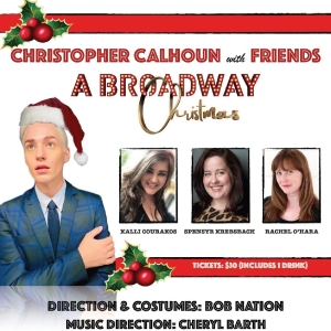 South Florida Cabaret Artist Christopher Calhoun Presents A BROADWAY CHRISTMAS