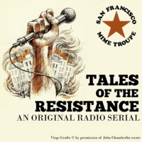 San Francisco Mime Troupe to Present Radio Play TALES OF THE RESISTANCE Photo