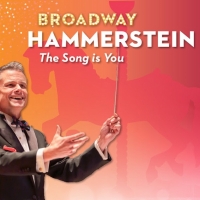 The Philly POPS Will Celebrate The Legacy of Broadway Luminary Oscar Hammerstein