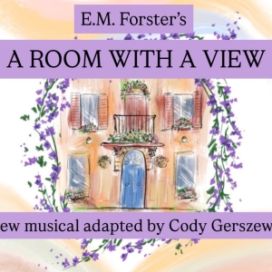A ROOM WITH A VIEW Musical Will Get Industry Presentation Photo
