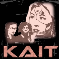 Hear Me Out Productions Presents KAIT by Rebecca Petchenik Photo