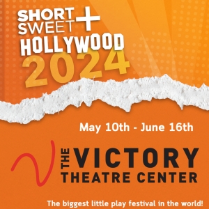 SHORT+SWEET HOLLYWOOD Is Back For It's 2024 Season At The Victory Theatre Center In B Video