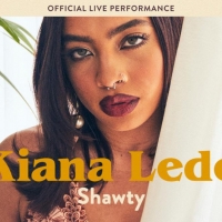 Kiana Ledé Shares Live Vevo LIFT Performance of 'Shawty' Photo