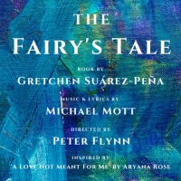 New Mott Musical, THE FAIRY'S TALE, To Hold Industry Presentation March 10 Photo