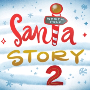 Review: SANTA STORY 2 at Downtown Cabaret Theatre Photo