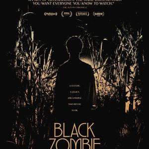 BLACK ZOMBIE Documentary to Open in New York and Los Angeles Photo