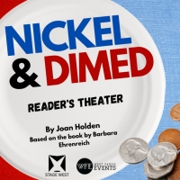 NICKEL & DIMED to be Presented at Stage West This Month Photo