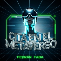Ferrán Faba presenta “Cita en el Metaverso” Photo