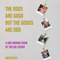 THE ODDS ARE GOOD, BUT THE GOODS ARE ODD Announced As Part of Denver Fringe