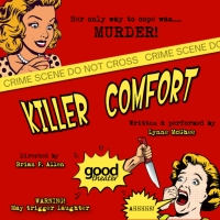 Good Theater To Present KILLER COMFORT This February