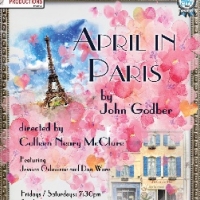 West End Productions Presents APRIL IN PARIS, Opening April 21- May 7