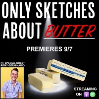 ONLY SKETCHES ABOUT BUTTER Will Stream From OSA Comedy in September Photo