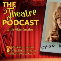 Podcast Exclusive: The Theatre Podcast With Alan Seales: Kathryn Gallagher Photo