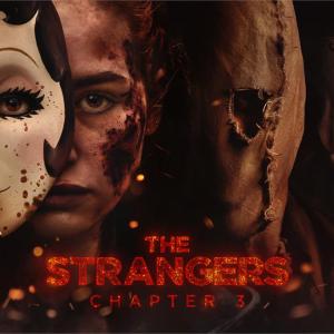 THE STRANGERS: CHAPTER 3 to Arrive on 4K and Digital Photo