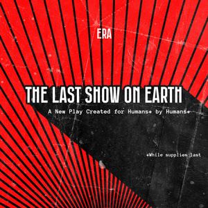 THE LAST SHOW ON EARTH to Open at Kranzberg Arts Center Photo