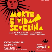 After 56 Years of its Opening, MORTE E VIDA SEVERINA Returns to Teatro TUCA Photo
