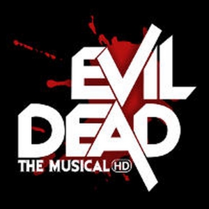 EVIL DEAD THE MUSICAL HD is Coming to Boston Photo